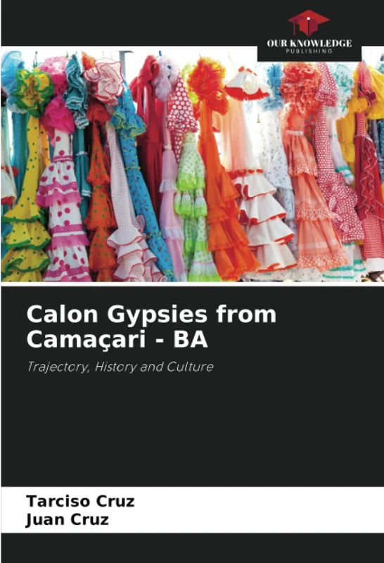 Calon Gypsies from Camaçari - BA: Trajectory, History and Culture - Image 1