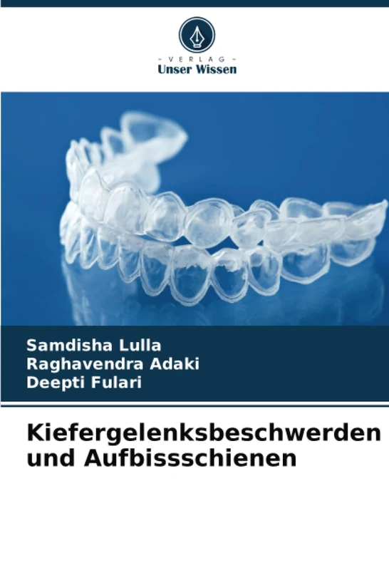 Kiefergelenksbeschwerden und Aufbissschienen