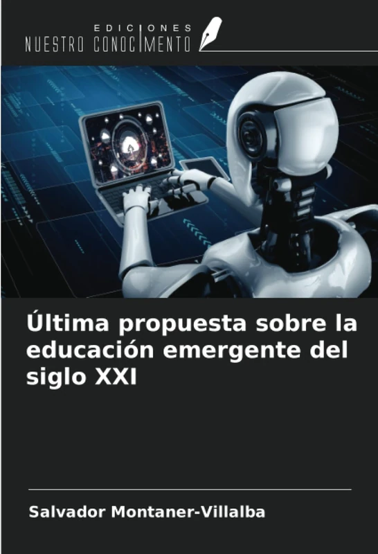 Última propuesta sobre la educación emergente del siglo XXI