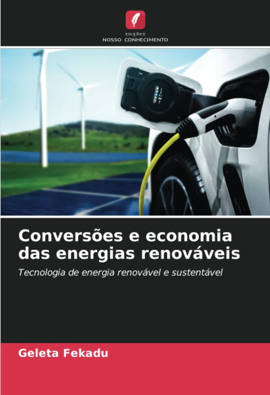 Conversões e economia das energias renováveis: Tecnologia de energia renovável e sustentável - Image 1