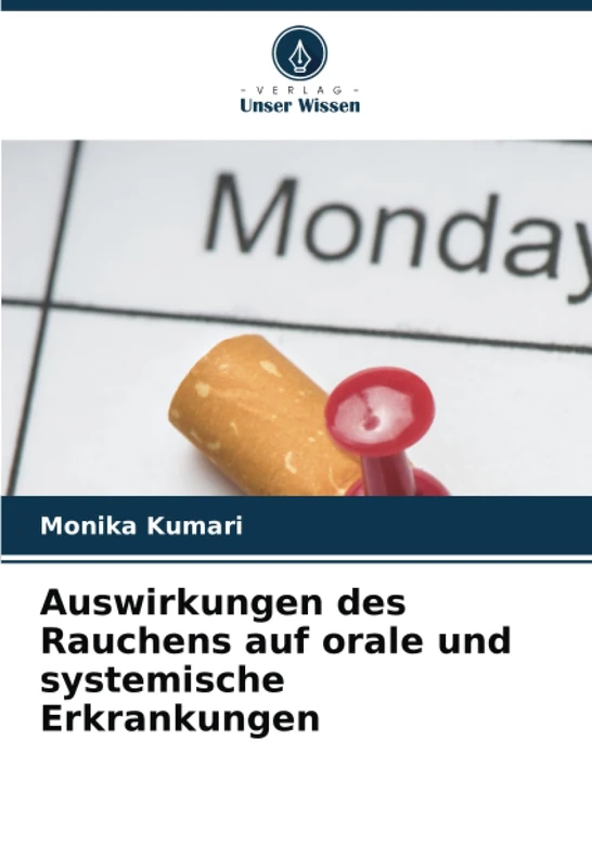 Auswirkungen des Rauchens auf orale und systemische Erkrankungen
