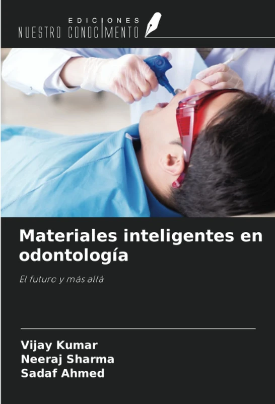 Materiales inteligentes en odontología: El futuro y más allá