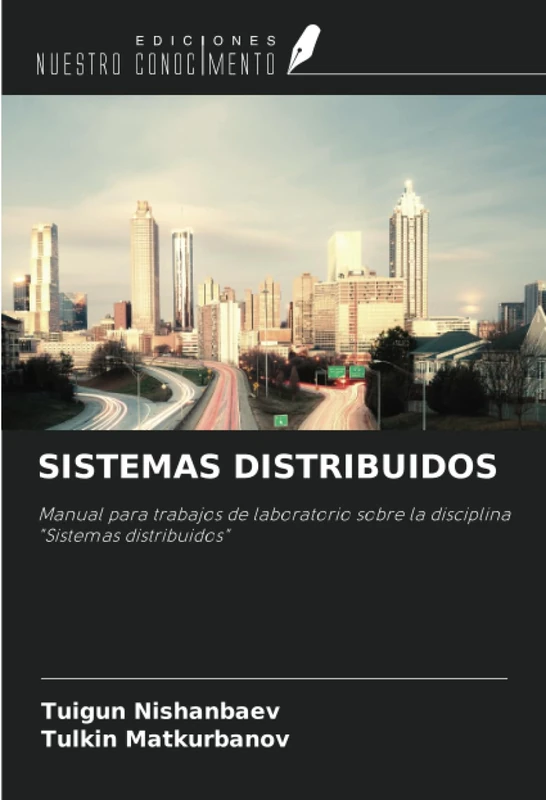 SISTEMAS DISTRIBUIDOS: Manual para trabajos de laboratorio sobre la disciplina "Sistemas distribuidos"