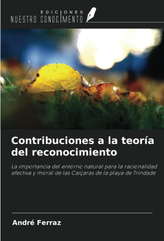 Contribuciones a la teoría del reconocimiento: La importancia del entorno natural para la racionalidad afectiva y moral de las Caiçaras de la playa de Trindade - Image 1