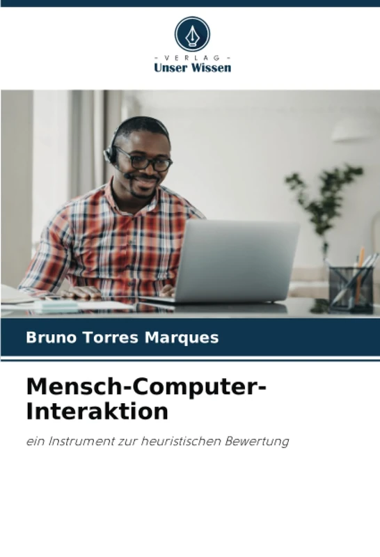 Mensch-Computer-Interaktion: ein Instrument zur heuristischen Bewertung