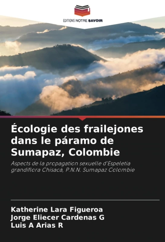 Écologie des frailejones dans le páramo de Sumapaz, Colombie: Aspects de la propagation sexuelle d'Espeletia grandiflora Chisacá, P.N.N. Sumapaz Colombie - Image 1