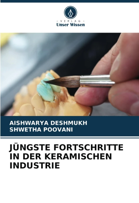 JÜNGSTE FORTSCHRITTE IN DER KERAMISCHEN INDUSTRIE