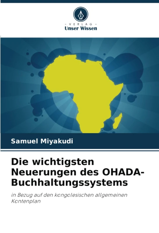 Die wichtigsten Neuerungen des OHADA-Buchhaltungssystems: in Bezug auf den kongolesischen allgemeinen Kontenplan - Image 1