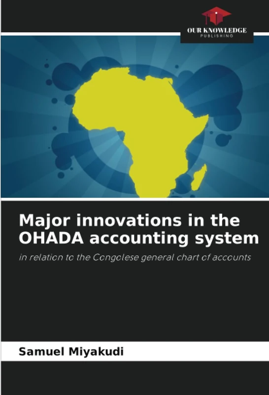 Major innovations in the OHADA accounting system: in relation to the Congolese general chart of accounts - Image 1