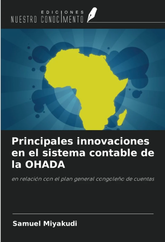 Principales innovaciones en el sistema contable de la OHADA: en relación con el plan general congoleño de cuentas