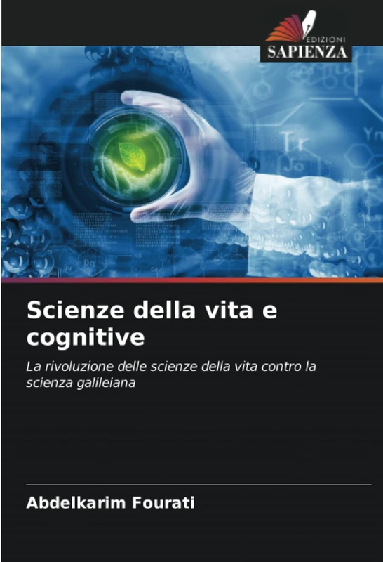 Scienze della vita e cognitive: La rivoluzione delle scienze della vita contro la scienza galileiana - Image 1