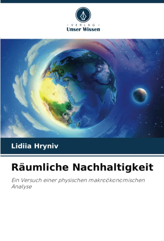 Räumliche Nachhaltigkeit: Ein Versuch einer physischen makroökonomischen Analyse - Image 1