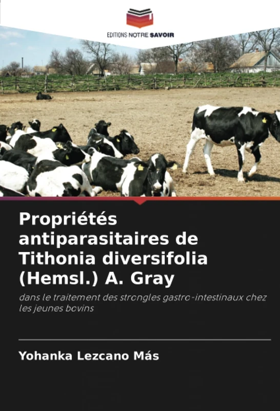 Propriétés antiparasitaires de Tithonia diversifolia (Hemsl.) A. Gray: dans le traitement des strongles gastro-intestinaux chez les jeunes bovins - Image 1