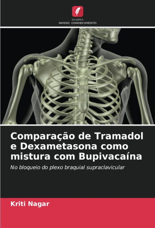 Comparação de Tramadol e Dexametasona como mistura com Bupivacaína: No bloqueio do plexo braquial supraclavicular - Image 1