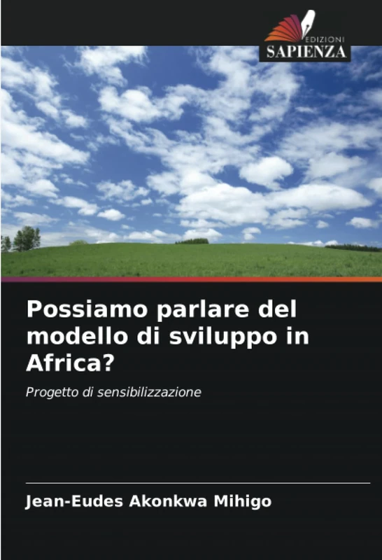 Possiamo parlare del modello di sviluppo in Africa?: Progetto di sensibilizzazione