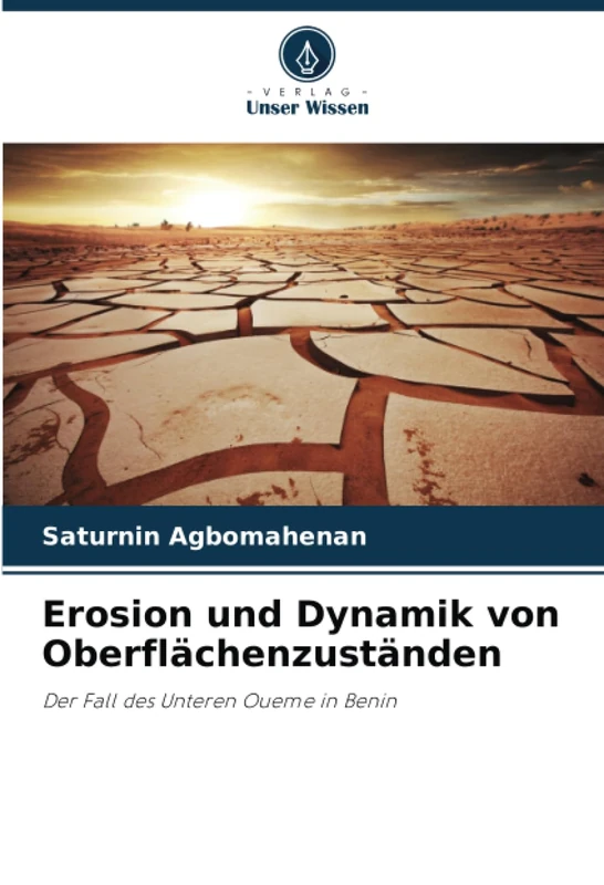 Erosion und Dynamik von Oberflächenzuständen: Der Fall des Unteren Oueme in Benin