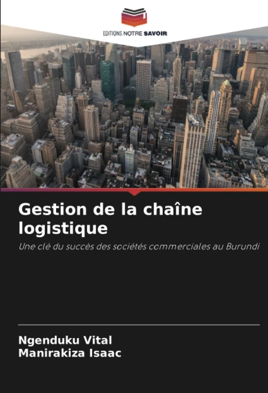 Gestion de la chaîne logistique: Une clé du succès des sociétés commerciales au Burundi - Image 1
