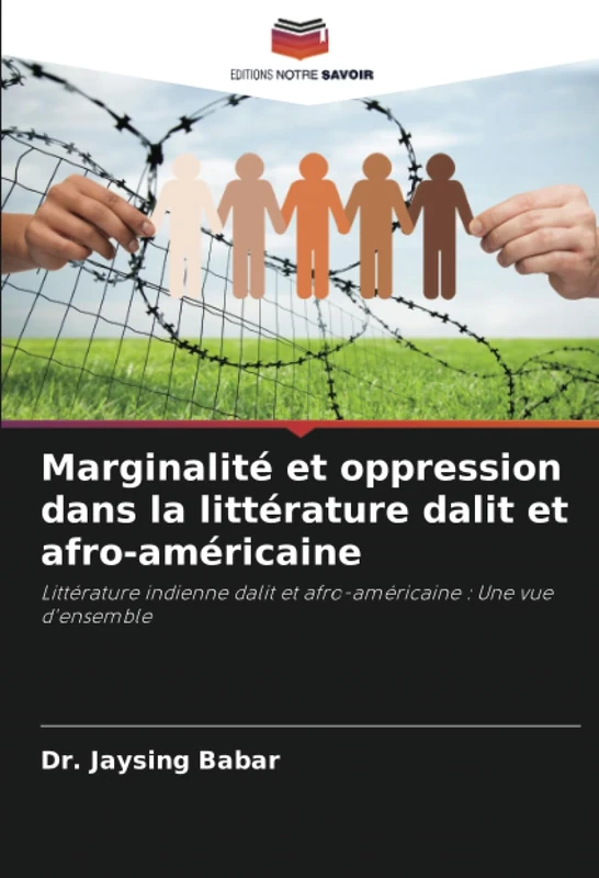 Marginalité et oppression dans la littérature dalit et afro-américaine: Littérature indienne dalit et afro-américaine : Une vue d'ensemble