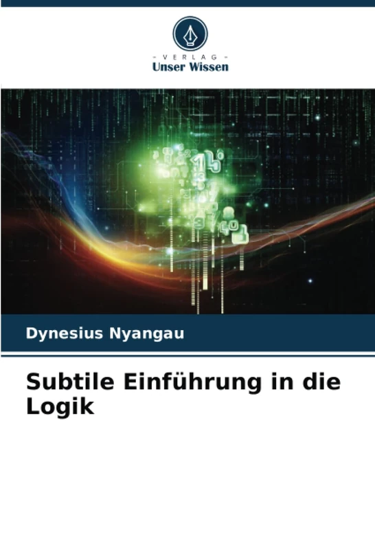Subtile Einführung in die Logik