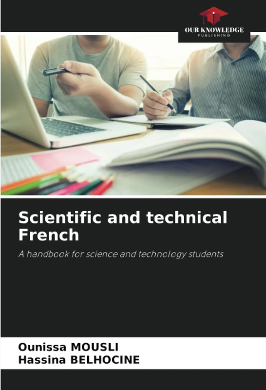 Scientific and technical French: A handbook for science and technology students