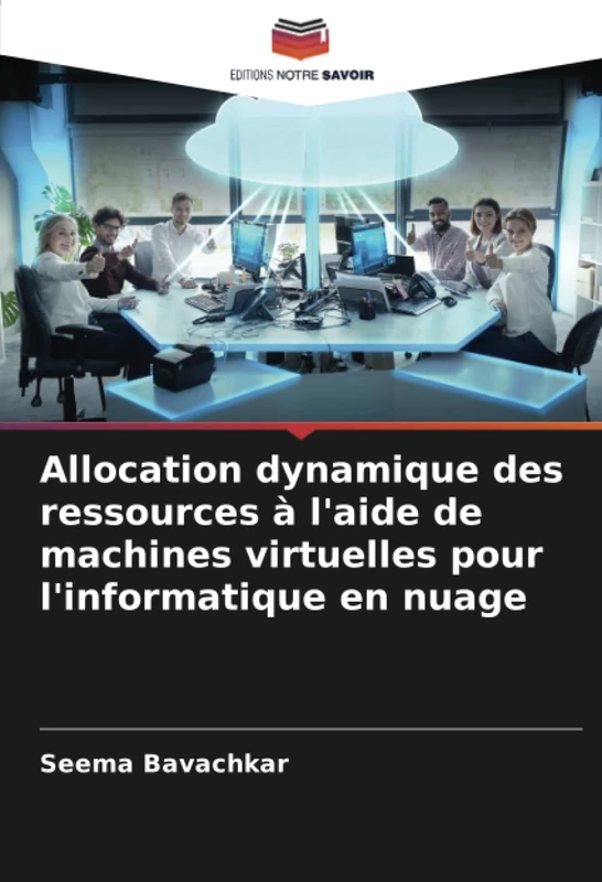 Allocation dynamique des ressources à l'aide de machines virtuelles pour l'informatique en nuage