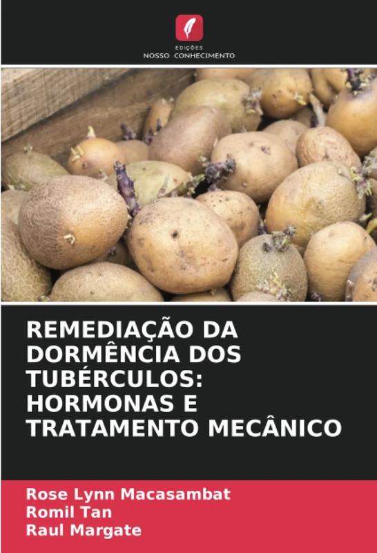 REMEDIAÇÃO DA DORMÊNCIA DOS TUBÉRCULOS: HORMONAS E TRATAMENTO MECÂNICO - Image 1