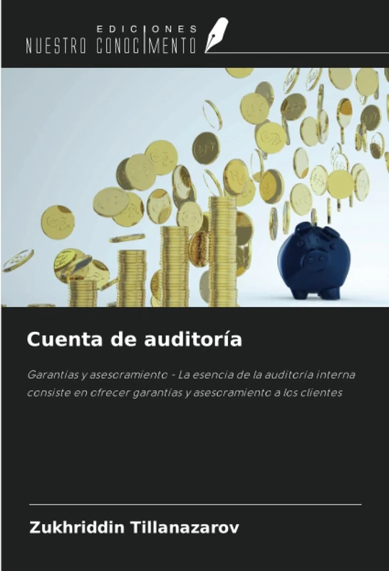 Cuenta de auditoría: Garantías y asesoramiento - La esencia de la auditoría interna consiste en ofrecer garantías y asesoramiento a los clientes - Image 1