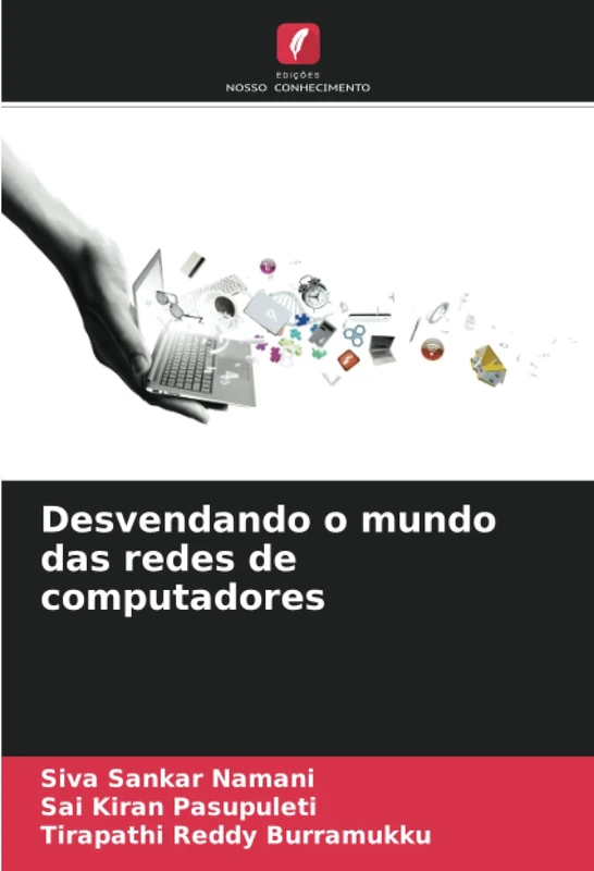 Desvendando o mundo das redes de computadores