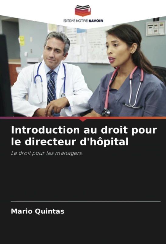 Introduction au droit pour le directeur d'hôpital: Le droit pour les managers - Image 1