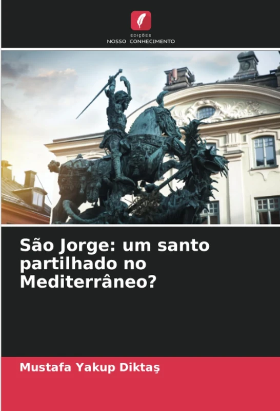 São Jorge: um santo partilhado no Mediterrâneo?