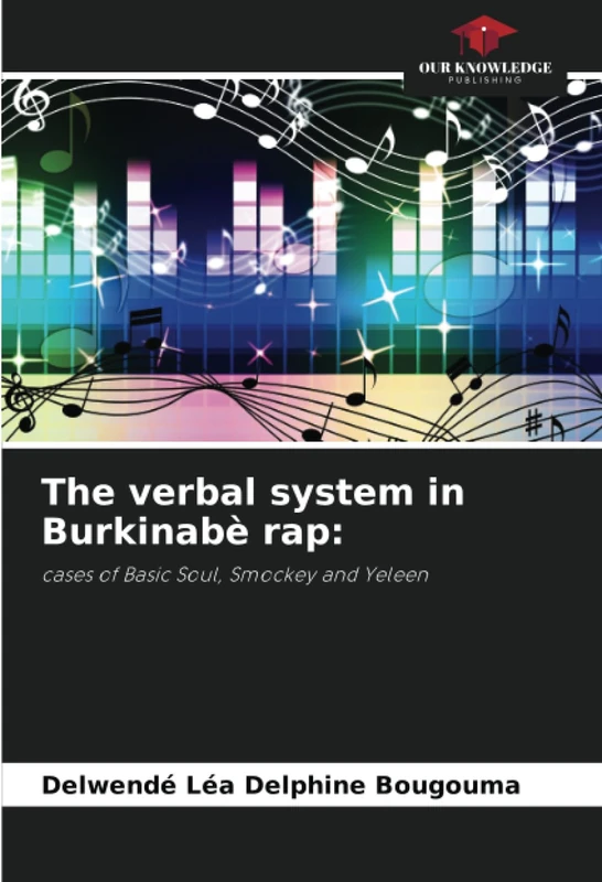The verbal system in Burkinabè rap:: cases of Basic Soul, Smockey and Yeleen