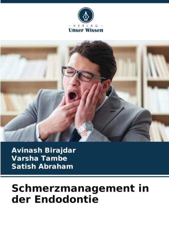Schmerzmanagement in der Endodontie