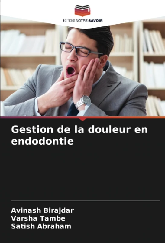 Gestion de la douleur en endodontie