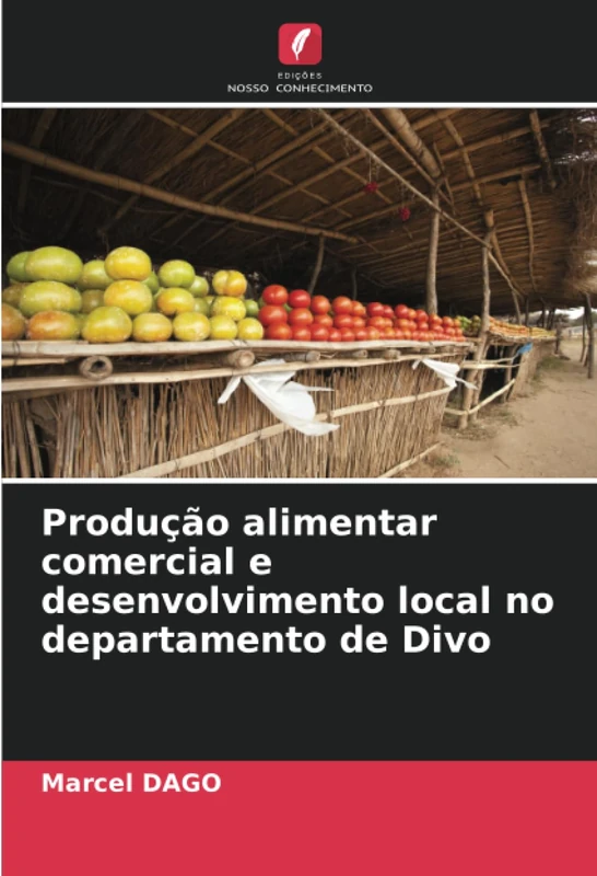 Produção alimentar comercial e desenvolvimento local no departamento de Divo