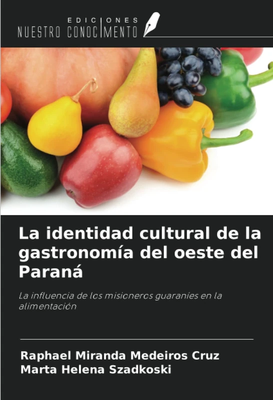 La identidad cultural de la gastronomía del oeste del Paraná: La influencia de los misioneros guaraníes en la alimentación - Image 1