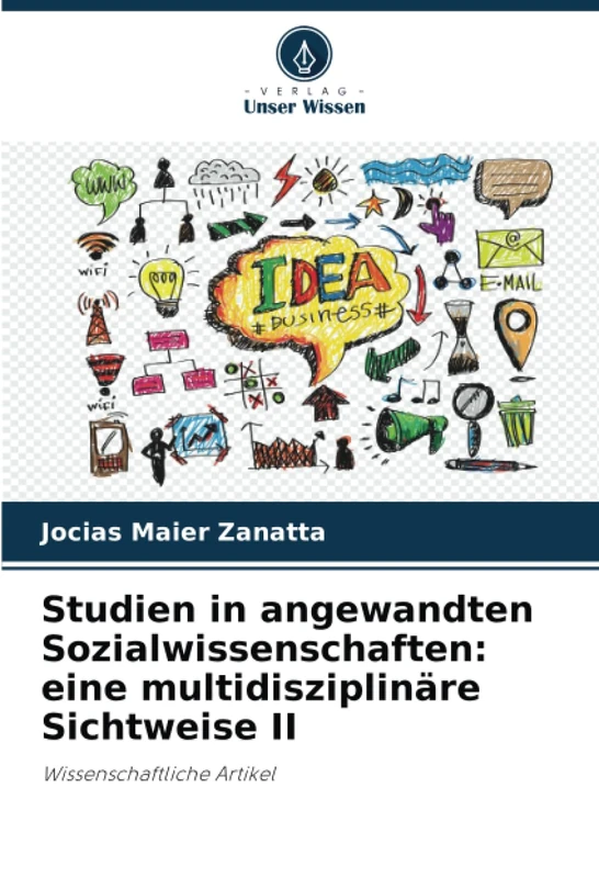 Studien in angewandten Sozialwissenschaften: eine multidisziplinäre Sichtweise II: Wissenschaftliche Artikel
