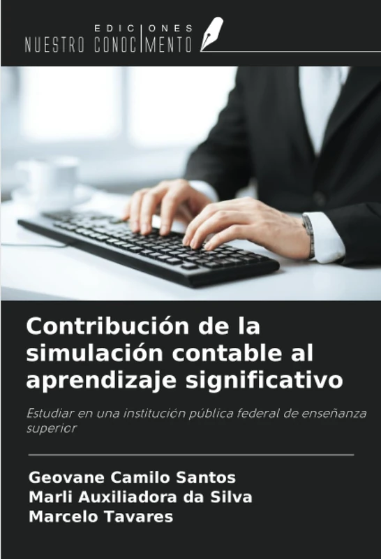 Contribución de la simulación contable al aprendizaje significativo: Estudiar en una institución pública federal de enseñanza superior