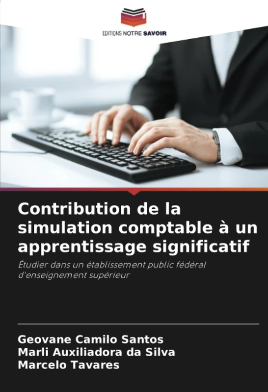 Contribution de la simulation comptable à un apprentissage significatif: Étudier dans un établissement public fédéral d'enseignement supérieur