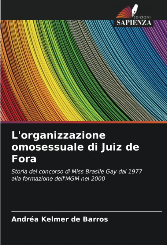 L'organizzazione omosessuale di Juiz de Fora: Storia del concorso di Miss Brasile Gay dal 1977 alla formazione dell'MGM nel 2000 - Image 1
