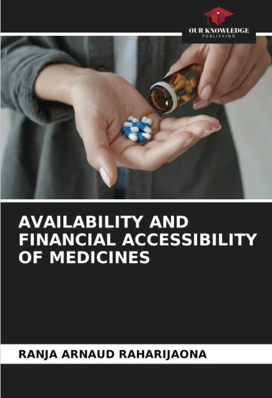 AVAILABILITY AND FINANCIAL ACCESSIBILITY OF MEDICINES