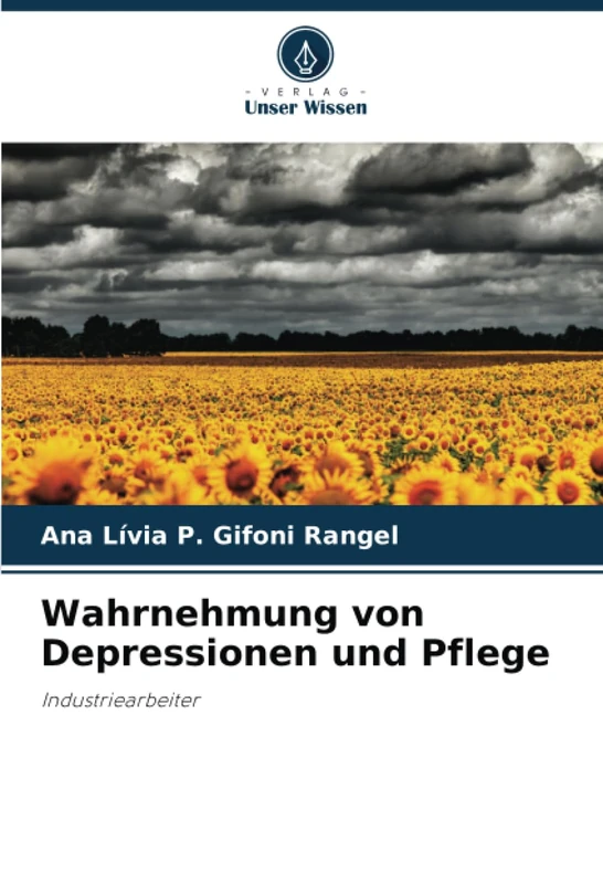 Wahrnehmung von Depressionen und Pflege: Industriearbeiter