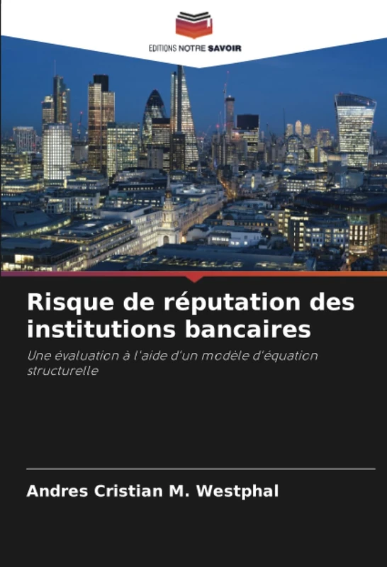 Risque de réputation des institutions bancaires: Une évaluation à l'aide d'un modèle d'équation structurelle - Image 1