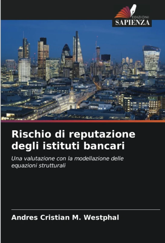 Rischio di reputazione degli istituti bancari: Una valutazione con la modellazione delle equazioni strutturali - Image 1