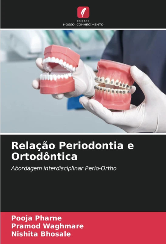 Relação Periodontia e Ortodôntica: Abordagem interdisciplinar Perio-Ortho