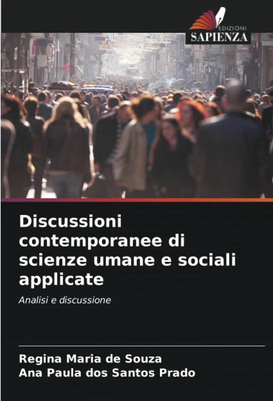 Discussioni contemporanee di scienze umane e sociali applicate: Analisi e discussione