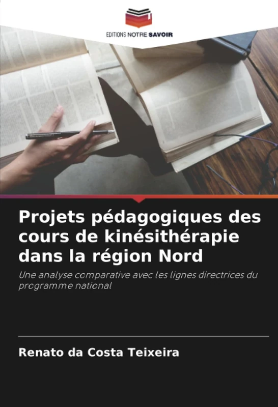 Projets pédagogiques des cours de kinésithérapie dans la région Nord: Une analyse comparative avec les lignes directrices du programme national - Image 1