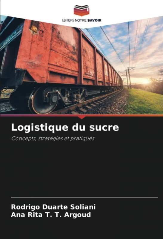Logistique du sucre: Concepts, stratégies et pratiques