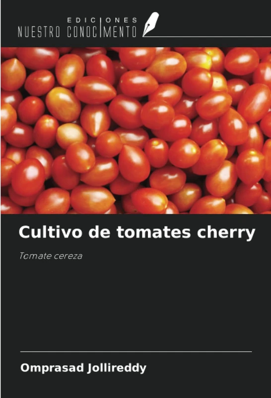 Cultivo de tomates cherry: Tomate cereza