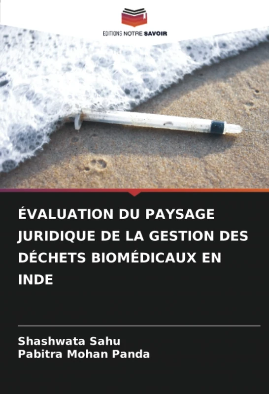 ÉVALUATION DU PAYSAGE JURIDIQUE DE LA GESTION DES DÉCHETS BIOMÉDICAUX EN INDE