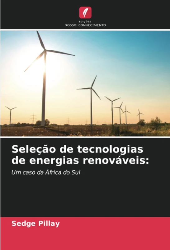 Seleção de tecnologias de energias renováveis:: Um caso da África do Sul